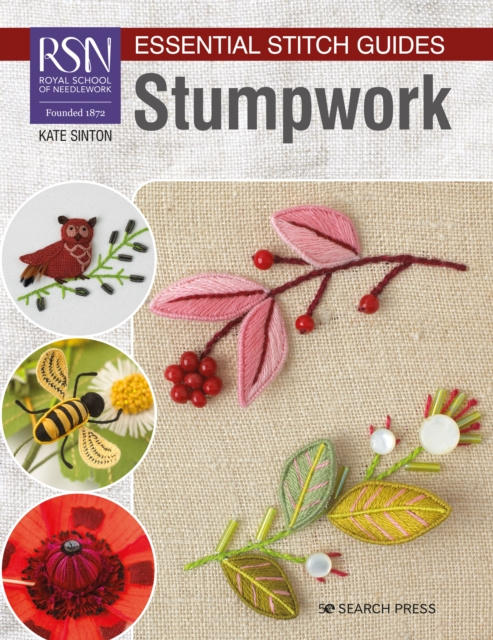 E-book RSN Essential Stitch Guides: Stumpwork Kate Sinton