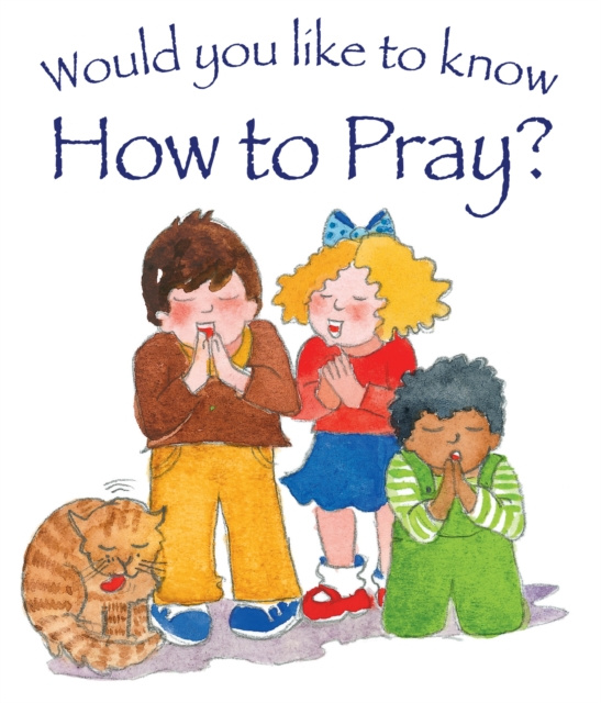 E-book Would You Like to Know How to Pray? Tim Dowley
