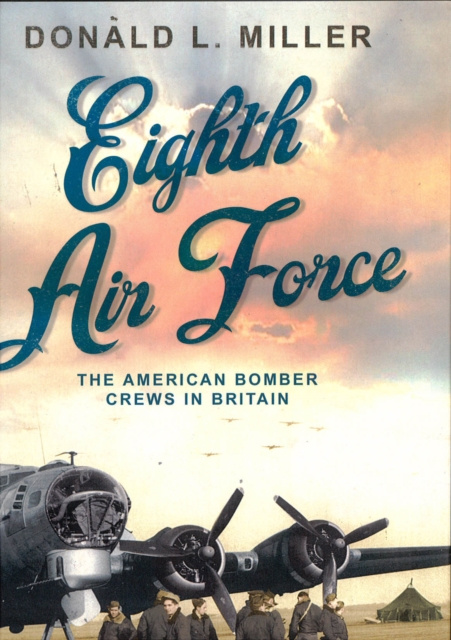E-book Eighth Airforce Donald L Miller