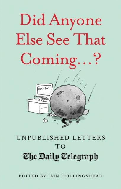 E-knjiga Did Anyone Else See That Coming...? Iain Hollingshead