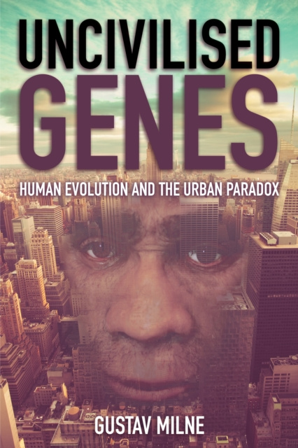 E-knjiga Uncivilised Genes Milne Gustav Milne