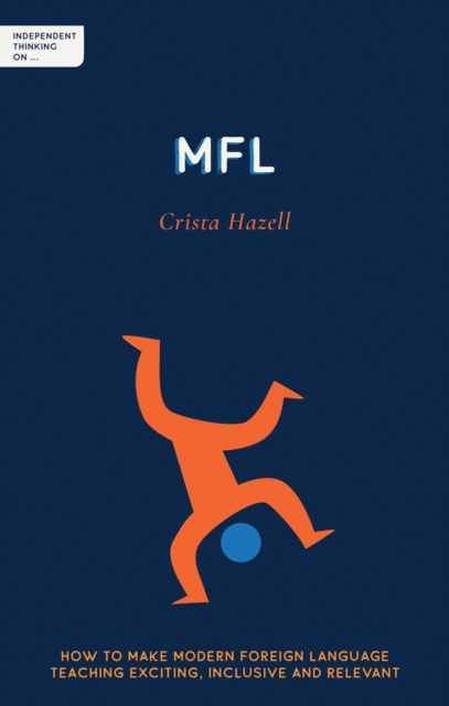 E-Book Independent Thinking on MFL Hazell Crista Hazell