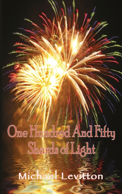 E-knjiga One Hundred and Fifty Shards of Light Michael Levitton