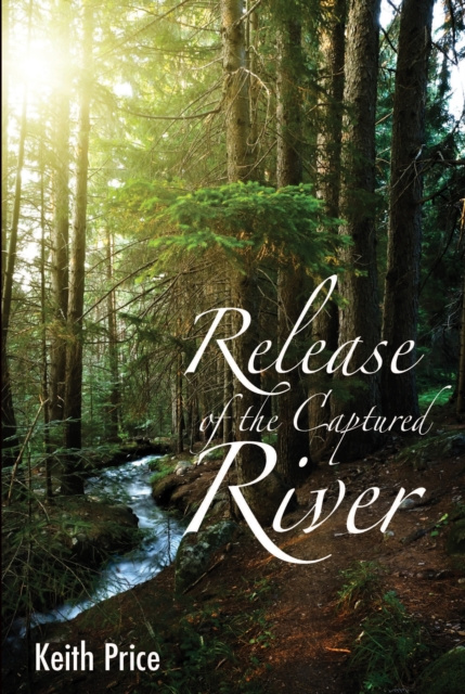E-kniha Release of the Captured River Keith Price