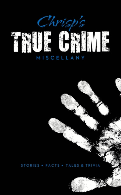 E-kniha Chrisp's True Crime Miscellany Peter Chrisp