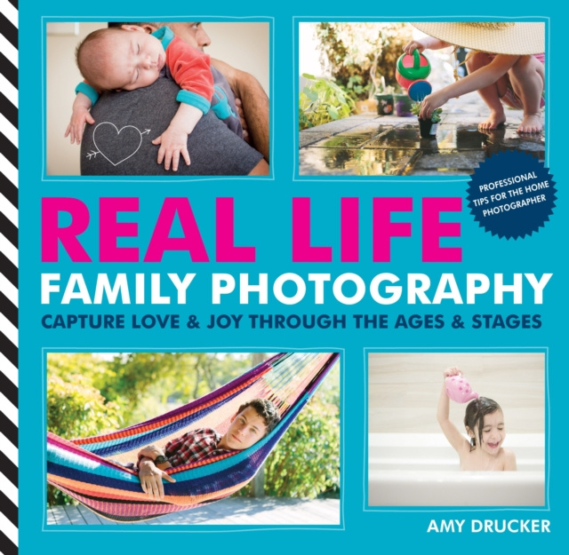 E-kniha Real Life Family Photography Amy Drucker