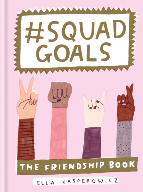 E-book #Squad Goals Ella Kasperowicz