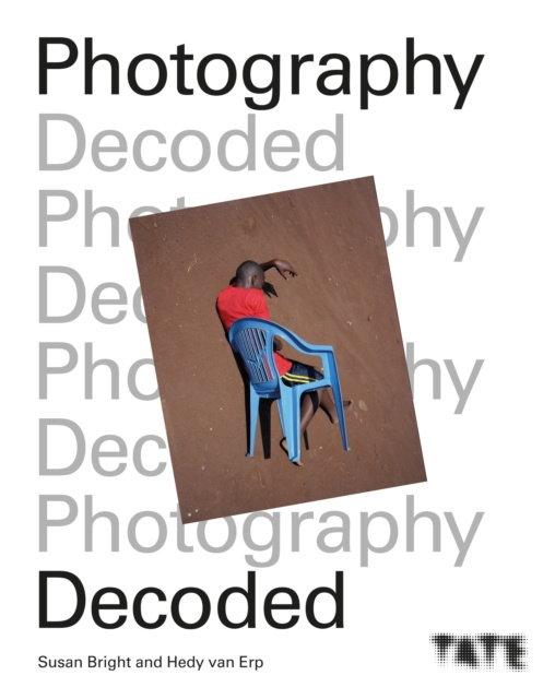 E-book Tate: Photography Decoded Susan Bright