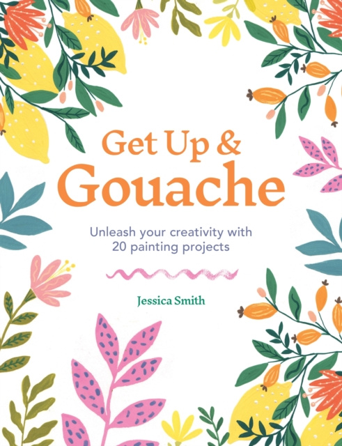 E-kniha Get Up & Gouache Jessica Smith