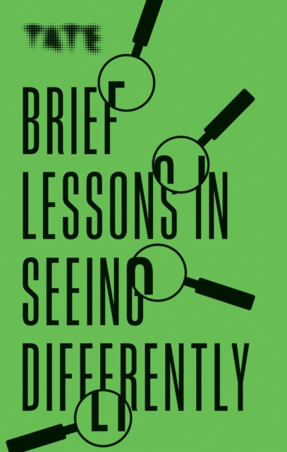 E-knjiga Tate: Brief Lessons in Seeing Differently Frances Ambler