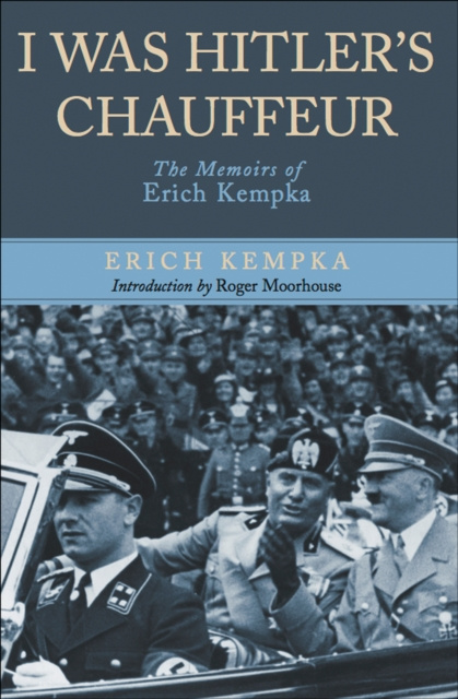 E-book I Was Hitler's Chauffeur Erich Kempka