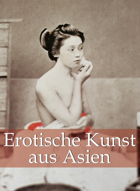 E-kniha Erotische Kunst aus Asien 120 illustrationen Hans-Jurgen Dopp