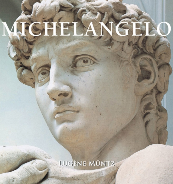 E-kniha Michelangelo Eugene Muntz
