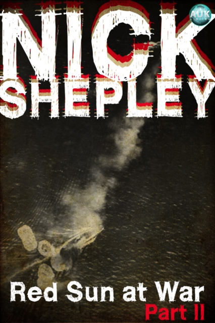 E-knjiga Red Sun at War Part II Nick Shepley