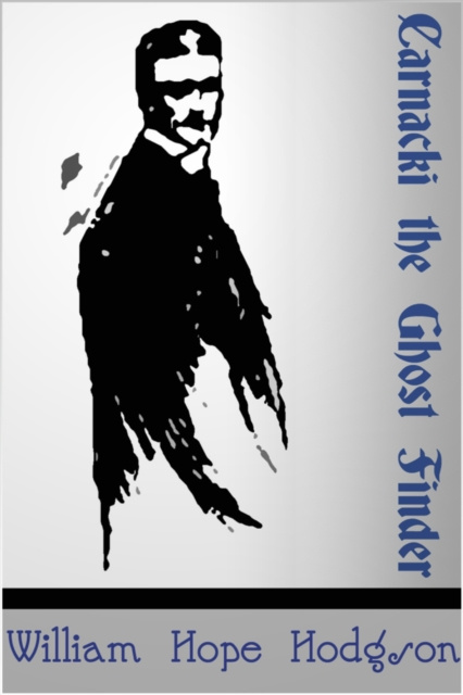 E-knjiga Carnacki the Ghost-Finder William Hope Hodgson