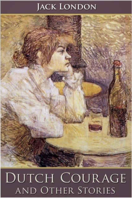 E-knjiga Dutch Courage Jack London