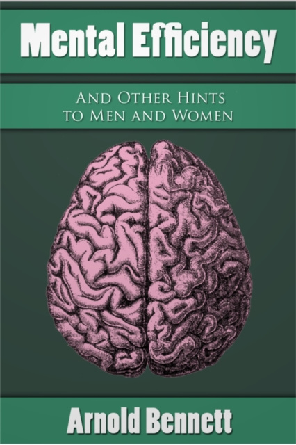 E-knjiga Mental Efficiency Arnold Bennett