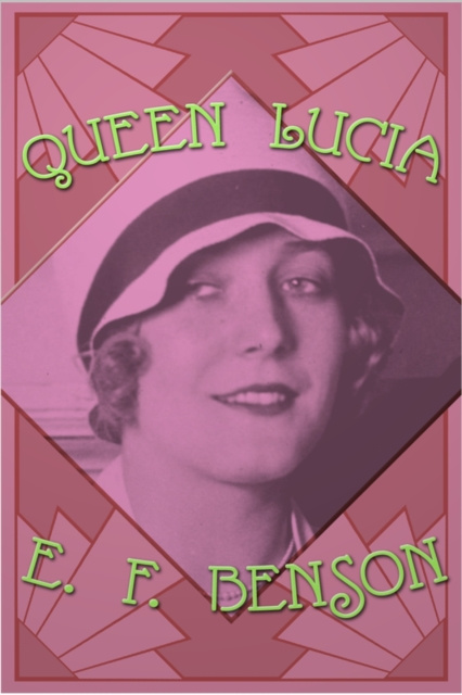 E-knjiga Queen Lucia E. F. Benson