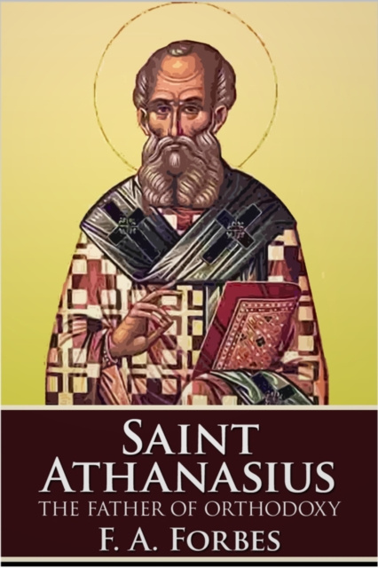 E-book Saint Athanasius F. A. Forbes