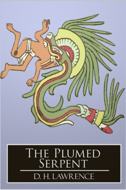E-knjiga Plumed Serpent D. H. Lawrence