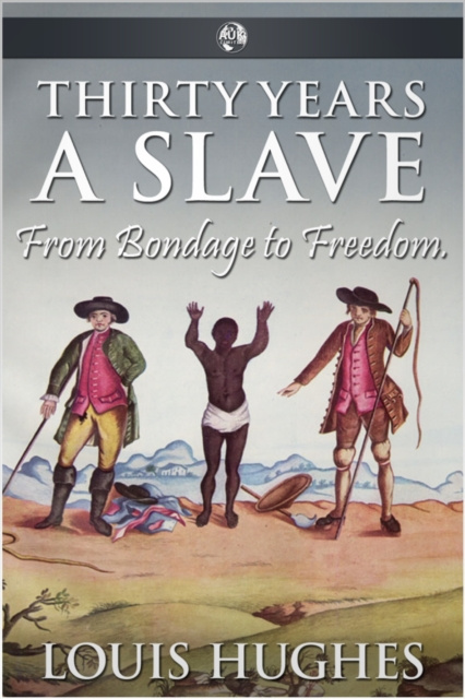 E-book Thirty Years a Slave Louis Hughes