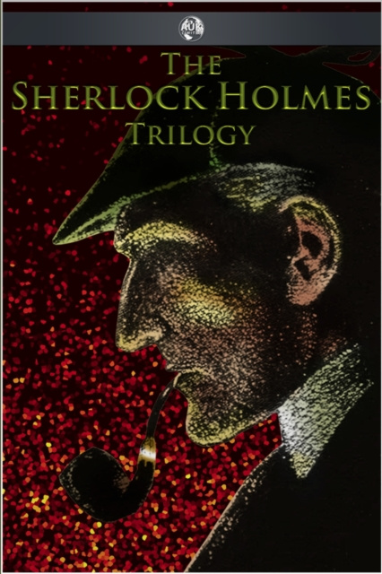E-knjiga Sherlock Holmes Trilogy Arthur Conan Doyle