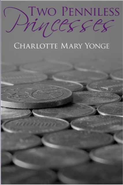 E-knjiga Two Penniless Princesses Charlotte Mary Yonge