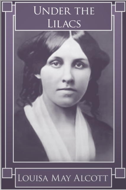 E-knjiga Under the Lilacs Louisa May Alcott