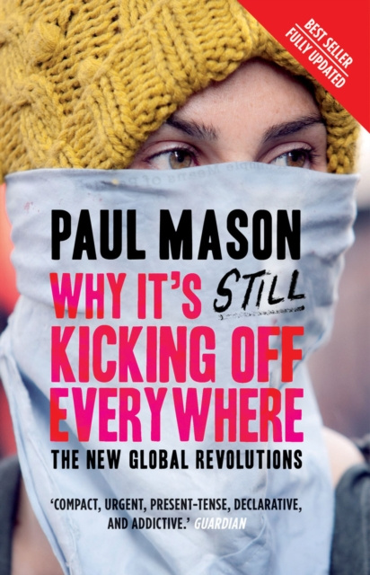 E-knjiga Why It's Still Kicking Off Everywhere Paul Mason