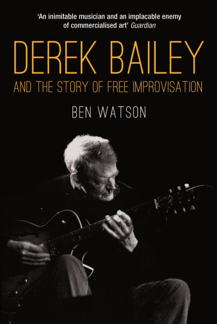 E-book Derek Bailey Ben Watson