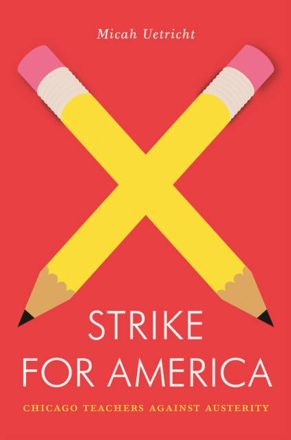 E-Book Strike for America Micah Uetricht