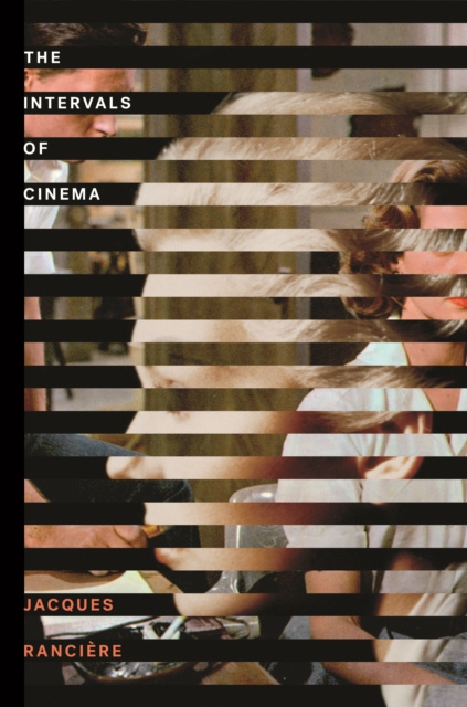 E-kniha Intervals of Cinema Jacques Ranciere