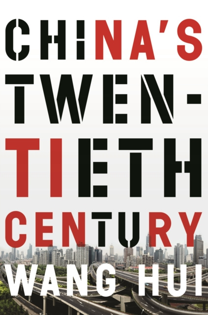 E-kniha China's Twentieth Century Wang Hui