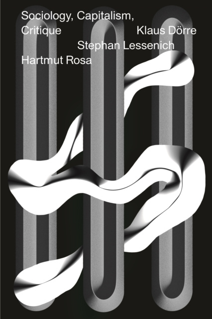 E-knjiga Sociology, Capitalism, Critique Klaus Dorre