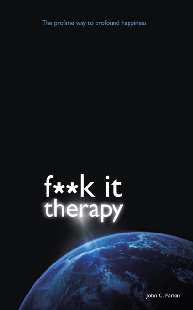 E-Book F**k It Therapy John C. Parkin