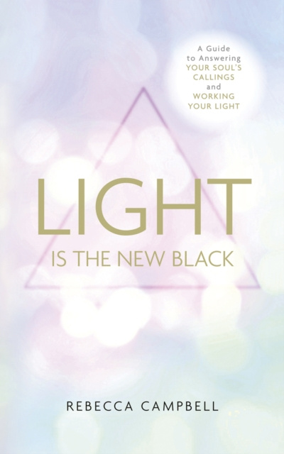E-kniha Light is the New Black Rebecca Campbell