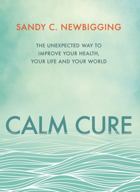 E-knjiga Calm Cure Sandy Newbigging