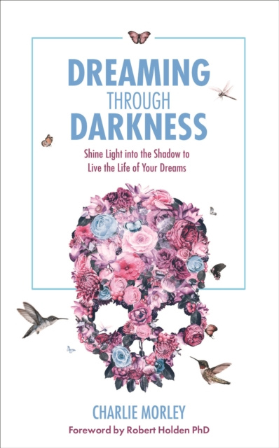 E-book Dreaming through Darkness Charlie Morley