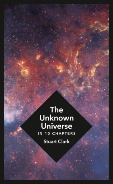 E-kniha Unknown Universe Stuart Clark
