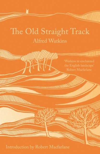 ebook Old Straight Track Alfred Watkins