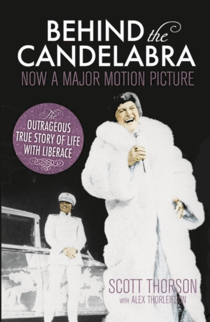 E-knjiga Behind the Candelabra Scott Thorson