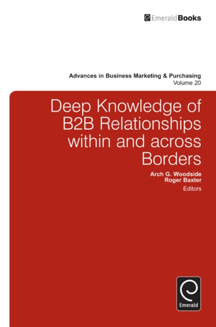 E-kniha Deep Knowledge of B2B Relationships Within and Across Borders Arch G. Woodside
