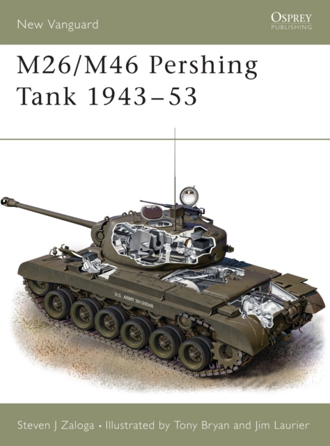 E-book M26/M46 Pershing Tank 1943 53 Zaloga Steven J. Zaloga