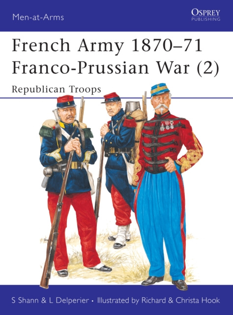 E-kniha French Army 1870 71 Franco-Prussian War (2) Shann Stephen Shann