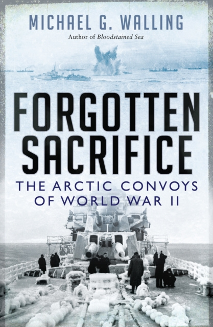E-knjiga Forgotten Sacrifice Walling Michael G. Walling