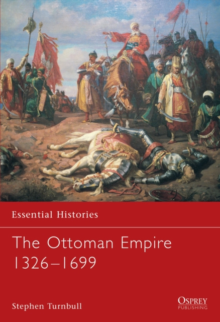 E-book Ottoman Empire 1326 1699 Turnbull Stephen Turnbull