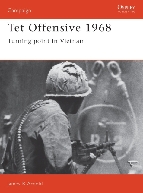 E-book Tet Offensive 1968 Arnold James Arnold