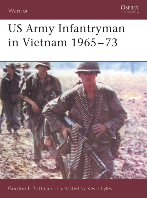 E-kniha US Army Infantryman in Vietnam 1965 73 Rottman Gordon L. Rottman