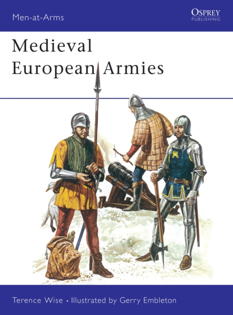 E-kniha Medieval European Armies Wise Terence Wise