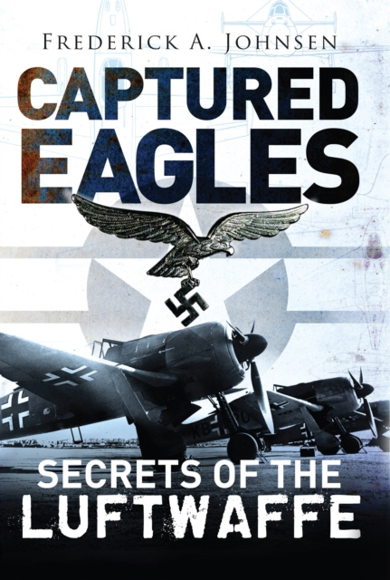 E-knjiga Captured Eagles Johnsen Frederick A. Johnsen